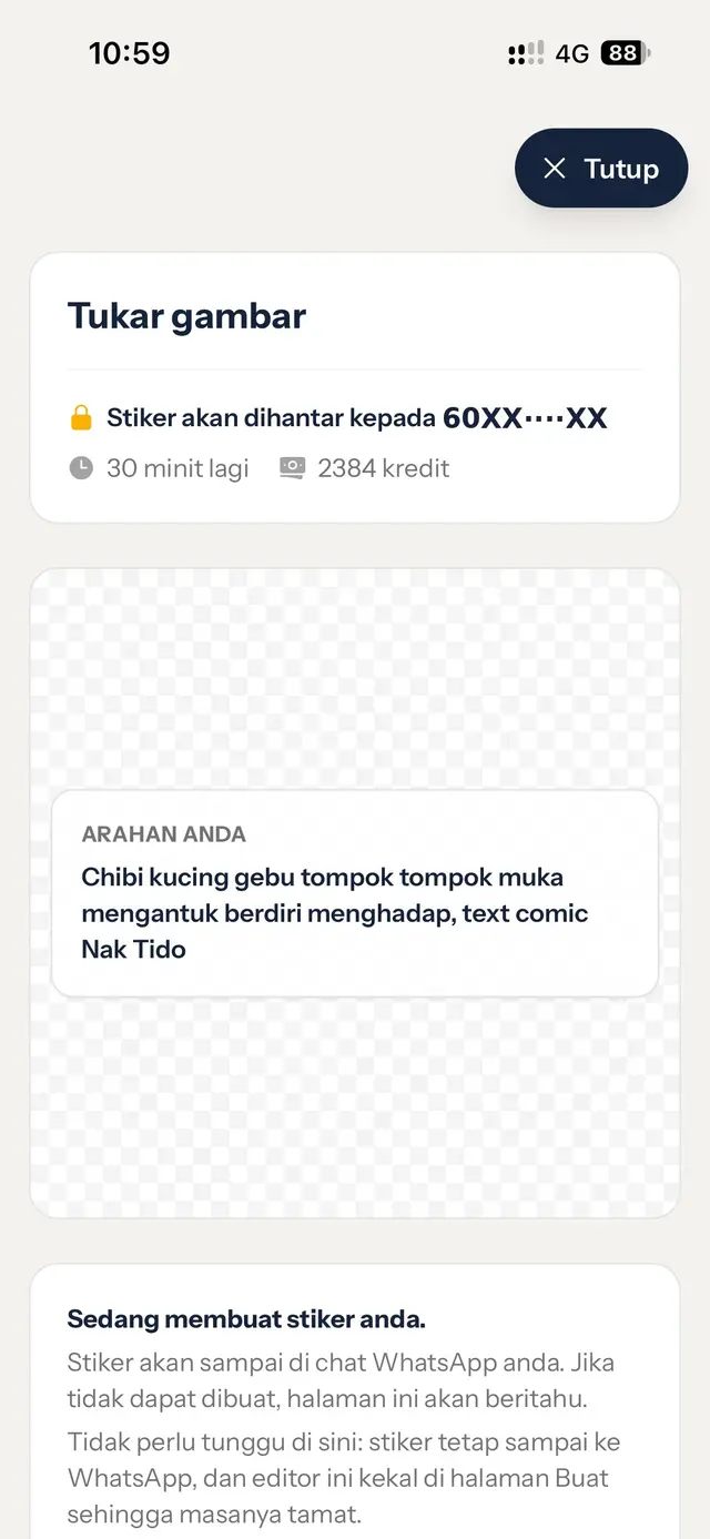 Halaman Sunting menunjukkan Arahan anda dan Sedang membuat stiker anda
