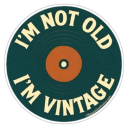 vintage, funny quote, not old, vinyl