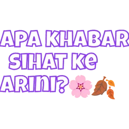 tanya khabar, sapaan, apa khabar, sihat ke