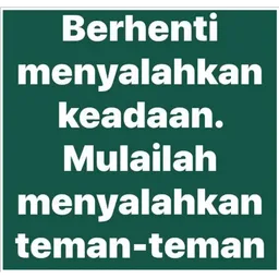 kawan, salahkan, motivasi lawak, teman