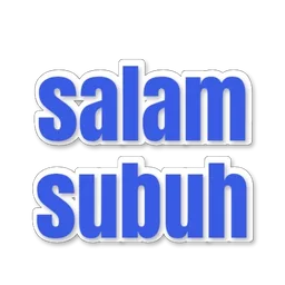 salam, selamat pagi, salam subuh, subuh