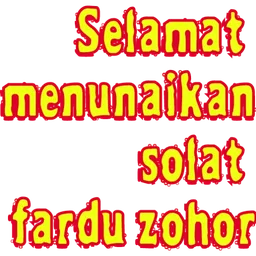zohor, solat, peringatan solat, fardu, selamat menunaikan