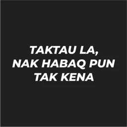 teks, loghat utara, taktau, habaq