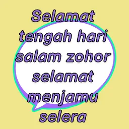 teks, ucapan, salam zohor, selamat tengah hari, menjamu selera