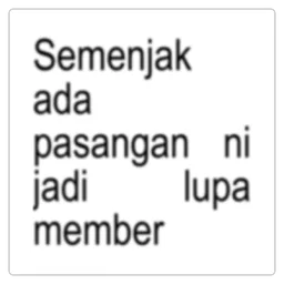 pasangan, sindir, kawan, lupa member