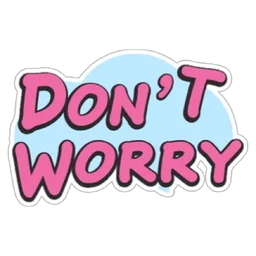 teks, chill, relax, dont worry