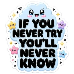 motivation, never try, cloud, stars, encouragement