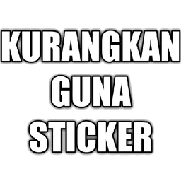 sindiran, teguran, kurangkan sticker, sticker