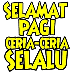 selamat pagi, good morning, sapaan, ceria