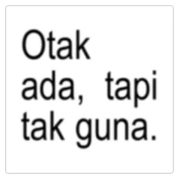 sindir, bodoh, otak, tak guna