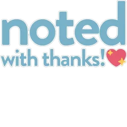ok, noted, reply, thanks, noted with thanks