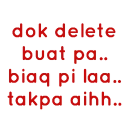 teks, loghat utara, delete, takpa, biaq pi