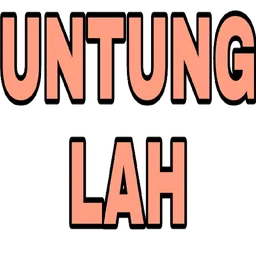 teks, untunglah, untung