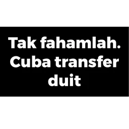 lawak, duit, tak faham, transfer duit