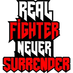 semangat, motivasi, real fighter, never surrender