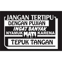 peringatan, pujian, jangan tertipu, nyamuk, tepuk tangan
